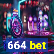 664 bet